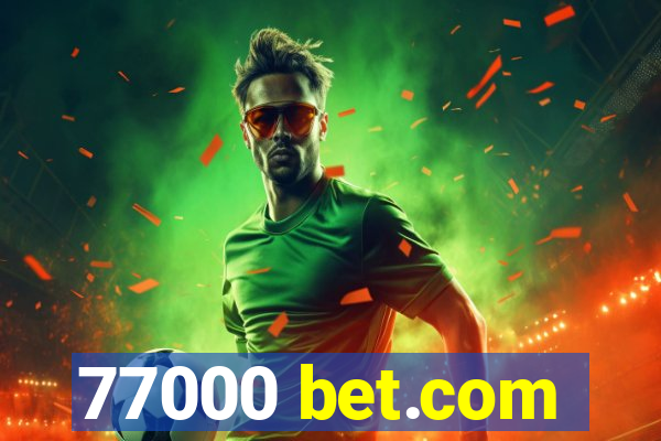 77000 bet.com